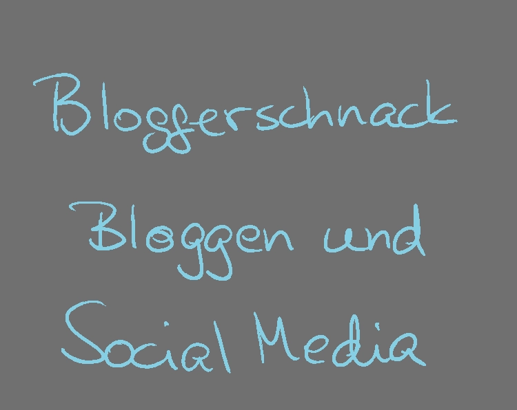 Kachel mit folgendem Text: Bloggerschnack Bloggen und Social Media